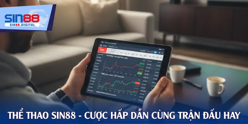 Thể thao SIN88 - Cược hấp dẫn cùng những trận đấu hay